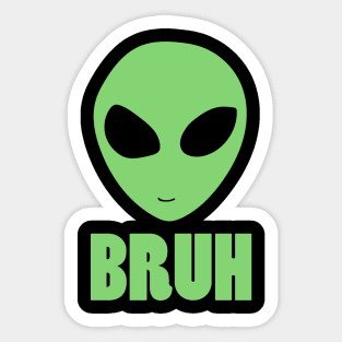 BRUH alien Sticker